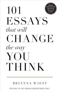 101 Essays that Will Change the Way You Think