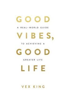 Good Vibes Good Life