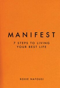 Manifest: 7 Steps to Living Your Best Life
