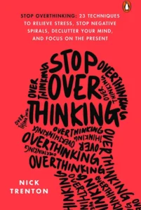 Stop Overthinking