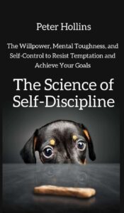 The Science of Self-Discipline