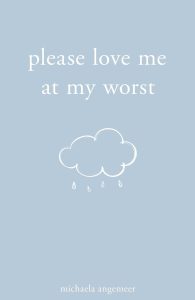 Please-Love-Me-at-My-Worst.jpg